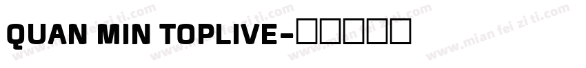 QUAN MIN TOPLIVE字体转换